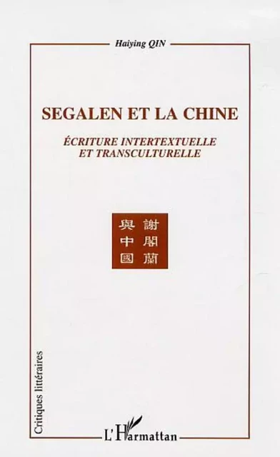 Segalen et la Chine - Haiying Qin - Editions L'Harmattan