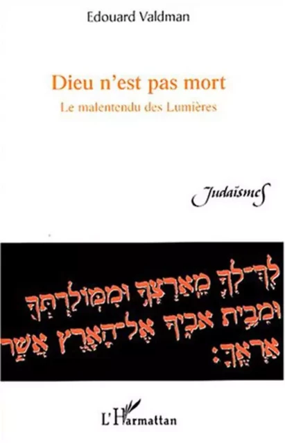 Dieu n'est pas mort - Edouard Valdman - Editions L'Harmattan