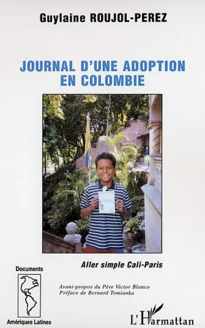 LE JOURNAL D'UNE ADOPTION EN COLOMBIE  - Jean-François Robinet - Editions L'Harmattan