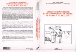 Afrique francophone et développement du sport du mythe à la réalité ?