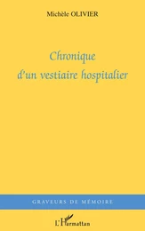 Chronique d'un vestiaire hospitalier