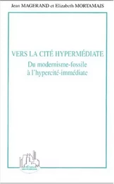 Vers la cité hypermédiate