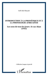 INTRODUCTION À LA PHONÉTIQUE ET À LA PHONOLOGIE AFRICAINES