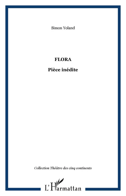 Flora - Yoland Simon - Editions L'Harmattan