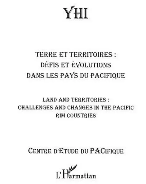 Terre et territoires : Défis et évolutions dans les pays du Pacifique - Maryvonne Nedeljkovic - Editions L'Harmattan