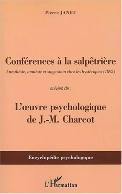 Conférences à la Salpêtrière - Pierre Janet - Editions L'Harmattan