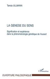 LA GENÈSE DU SENS