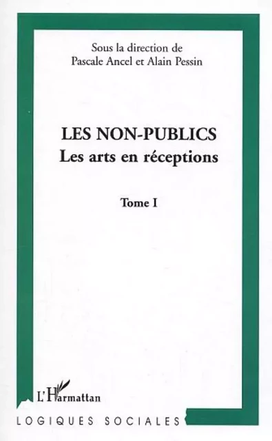 Les non-publics - Pascal Ancel, Alain Pessin - Editions L'Harmattan