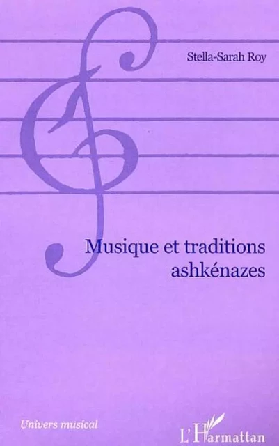 MUSIQUE ET TRADITION ASHKÉNAZES - Stella-Sarah ROY - Editions L'Harmattan