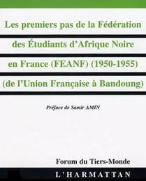 LES Premiers pas de la Fédération des Etudiants d'Afrique Noire en France (FEANF) (1950-1955)