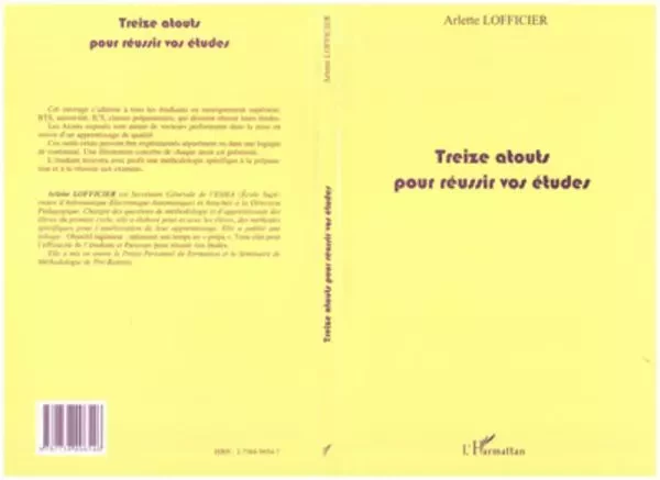 TREIZE ATOUTS POUR REUSSIR VOS ETUDES - Arlette Lofficier - Editions L'Harmattan