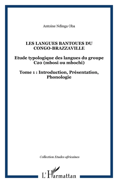 Les langues Bantoues du Congo-Brazzaville -  Ndinga oba antoine - Editions L'Harmattan