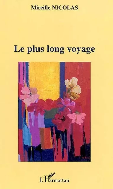 Le plus long voyage - Mireille Nicolas - Editions L'Harmattan