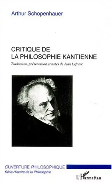 Critique de la philosophie kantienne - Arthur Schopenhauer - Editions L'Harmattan