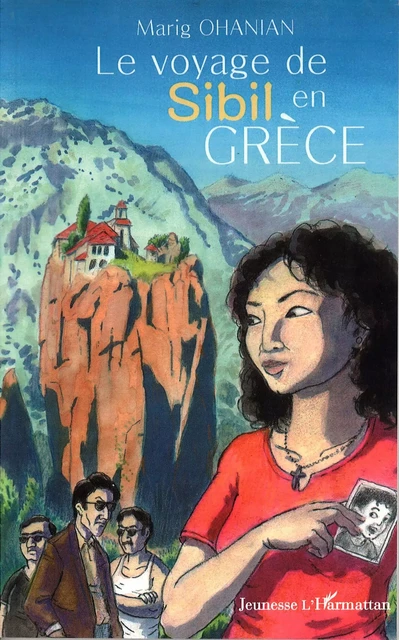 Le voyage de Sibil en Grèce - Marig Ohanian - Editions L'Harmattan