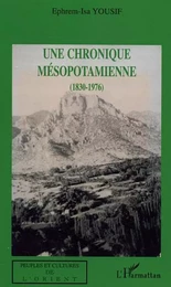 Une chronique mésopotamienne (1830-1976)