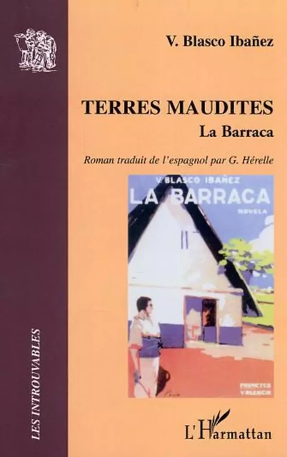 Terres maudites - Vicente Blasco Ibañez - Editions L'Harmattan