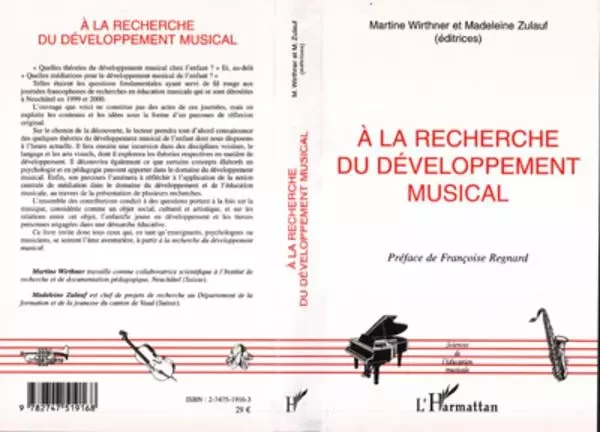 A la recherche du développement musical - Madeleine Zulauf, Martine Wirthner - Editions L'Harmattan