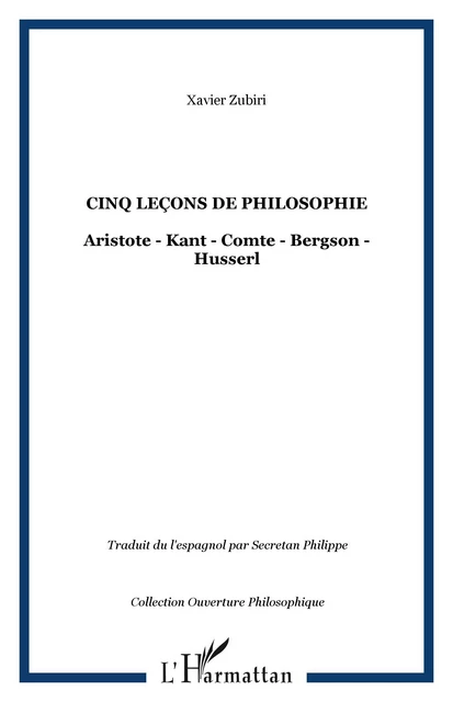 Cinq leçons de philosophie - Xavier Zubiri - Editions L'Harmattan