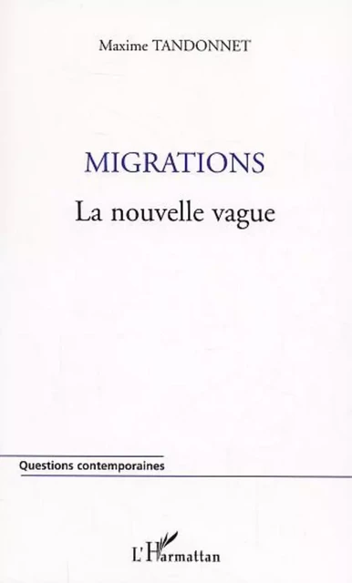 Migrations - Maxime Tandonnet - Editions L'Harmattan