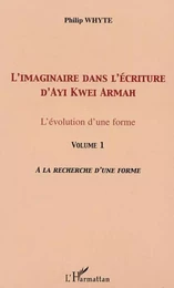 L'imaginaire dans l'écriture d'Ayi Kwei Armah