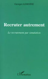 Recruter autrement