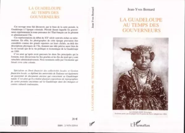 LA GUADELOUPE AU TEMPS DES GOUVERNEURS - Jean-Yves Bernard - Editions L'Harmattan