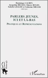 Les parlers jeunes, ici et là-bas