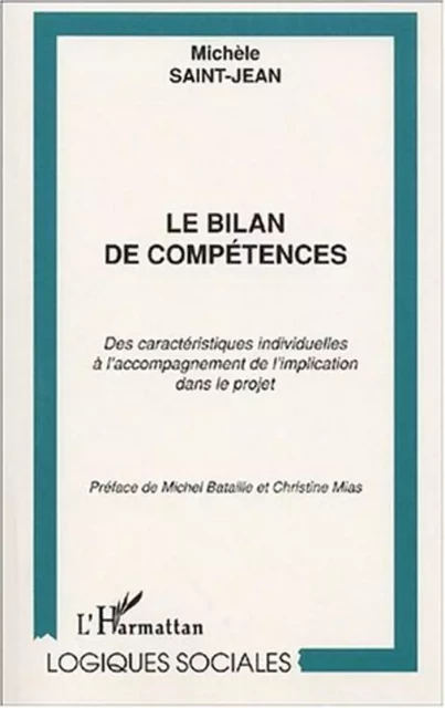 LE BILAN DE COMPÉTENCES - Michèle Saint-Jean - Editions L'Harmattan