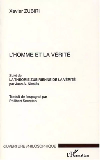 L'Homme et la Vérité - Xavier Zubiri - Editions L'Harmattan