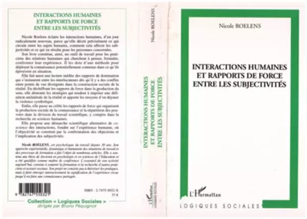 Interactions humaines et rapports de force entre les subjectivités - Nicole Roelens - Editions L'Harmattan