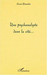 Une psychanalyste dans la cité