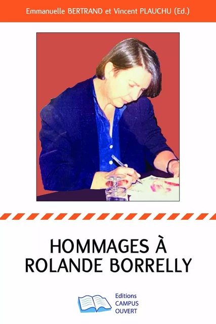 Hommages à Rolande Borrelly -  - Editions Campus Ouvert