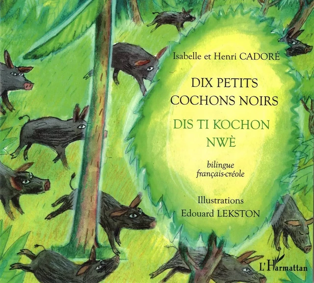 Dix petits cochons noirs - Isabelle Cadoré - Editions L'Harmattan