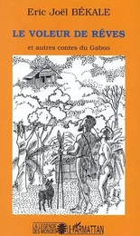 Le voleur de rêves et autres contes du Gabon