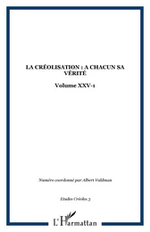 LA CRÉOLISATION : A CHACUN SA VÉRITÉ