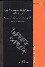 Les notions de force vitale et d'énergie