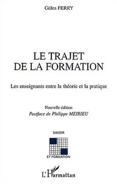 Le trajet de la formation - Gilles Ferry - Editions L'Harmattan