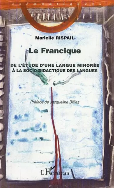 LE FRANCIQUE - Marielle Rispail - Editions L'Harmattan