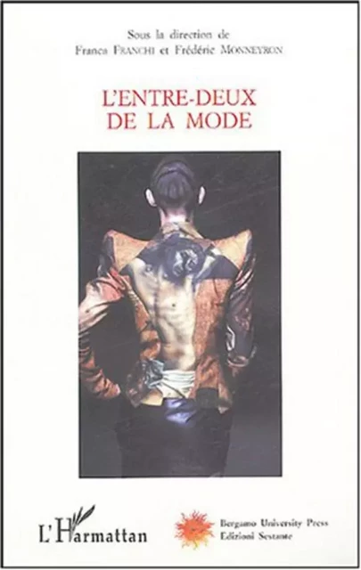 L'entre-deux de la mode - Frédéric Monneyron, Franca Franchi - Editions L'Harmattan