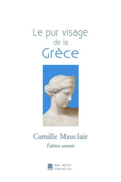 Le pur visage de la Grèce