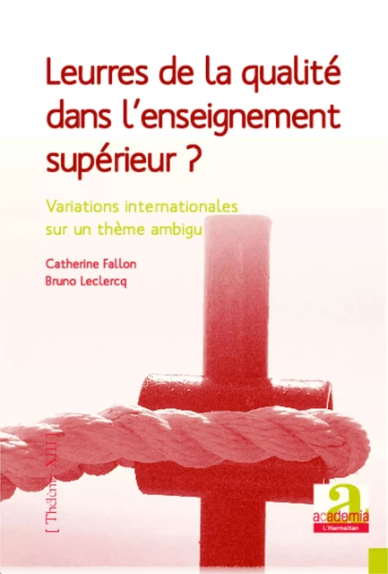 Leurres de la qualité dans l'enseignement supérieur - Catherine Fallon, Bruno Leclercq - Academia