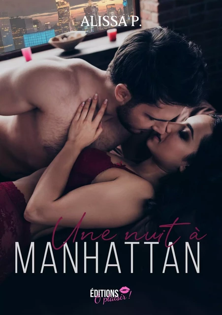 Une nuit à Manhattan - Alissa P. - Ô Plaisir