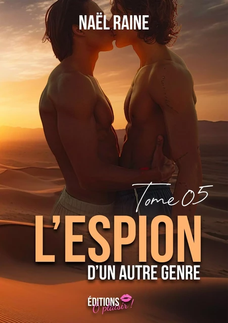 L'espion d'un autre genre - Tome 5 - Naël Raine - Ô Plaisir