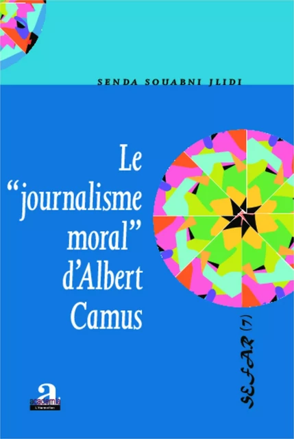 Le "journalisme moral" d'Albert Camus - Senda Souabni Jlidi - Academia