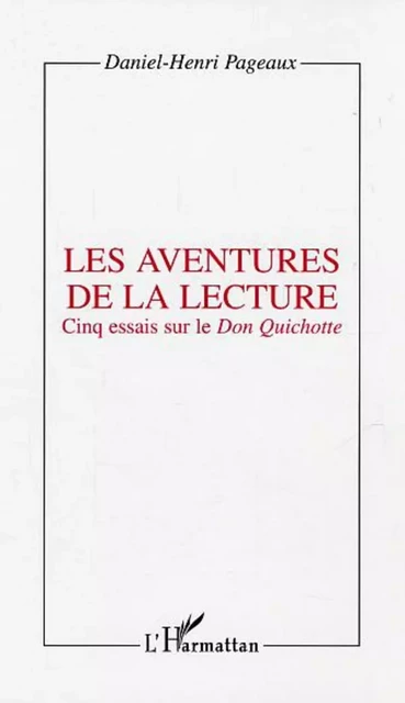 Les aventures de la lecture - Daniel-Henri Pageaux - Editions L'Harmattan