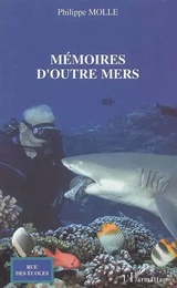 Mémoires d'outre mers