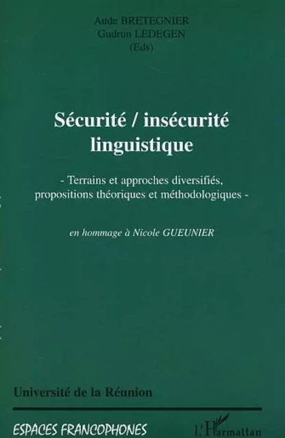 SECURITE, INSECURITE LINGUISTIQUE - Gudrun Ledegen, Aude Bretegnier - Editions L'Harmattan