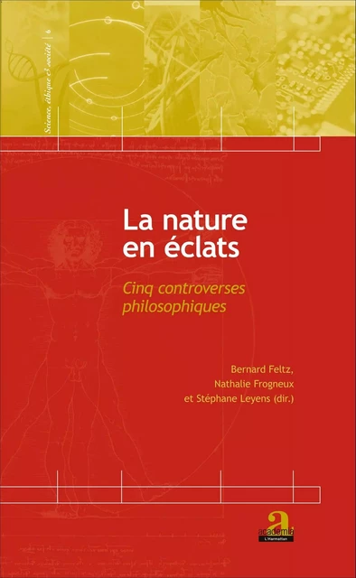 La nature en éclats - Stéphane Leyens, Bernard Feltz, Nathalie Frogneux - Academia