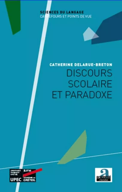 Discours scolaire et paradoxe - Catherine Delarue-Breton - Academia